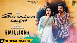 Velai Illa Pattadhaari VIP  Official Trailer  Dhanush Amala Paul  Anirudh [upl. by Rotow752]