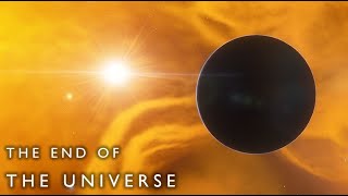 The End of the Universe [upl. by Rand]