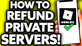 How To Refund Private Servers In Roblox 2025 [upl. by Olds731]