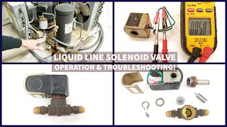 Liquid Line Solenoid Valve Operation amp Troubleshooting [upl. by Couq600]