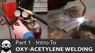 Intro to OxyAcetylene Welding  Part 1 [upl. by Nileek]