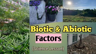 Biotic and Abiotic Factors  in Tagalog  Components of Ecosystem [upl. by Kumar]