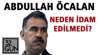 Abdullah Öcalan Neden İdam Edilmedi  32Gün Arşivi [upl. by Mayrim]