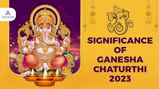 Significance of Ganesha Chaturthi [upl. by Baniez217]