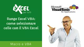 Range Excel VBA come selezionare celle con il VBA Excel [upl. by Leahcar430]