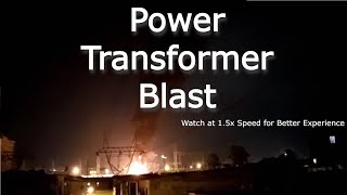 Power Transformer Explosion Incidents  Reasons amp Precautionary Measures [upl. by Casanova616]