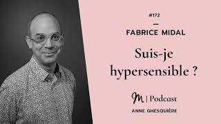 172 Fabrice Midal  Suisje hypersensible [upl. by Nailimixam]