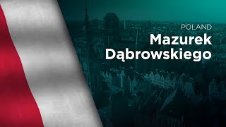 National Anthem of Poland  Mazurek Dąbrowskiego [upl. by Grosmark]