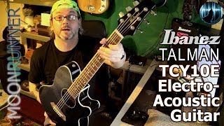 IBANEZ TALMAN TCY10E Slim Line ElectroAcoustic Guitar Review [upl. by Weywadt]