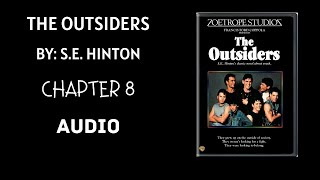 The Outsiders Chapter 8 [upl. by Boynton723]