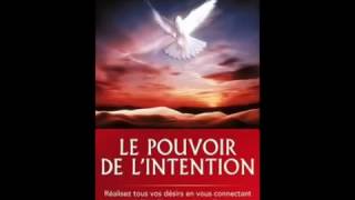 Livre audio Wayn Dyer français Le pouvoir de lintention [upl. by Akkinahs]