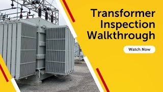 Transformer Inspection Walkthrough [upl. by Eletnahc]