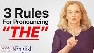 How to pronounce the article THE  3 rules Accurate English [upl. by Geiss]