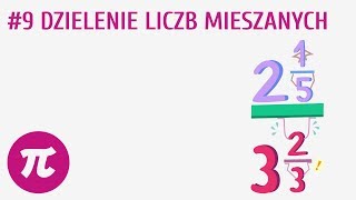 Dzielenie liczb mieszanych 9  Działania na ułamkach zwykłych  mnożenie i dzielenie [upl. by Ahseila]