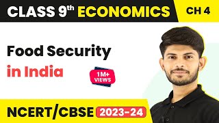 Class 9 Economics Chapter 4  Food Security in India Full Chapter Class 9  CBSE [upl. by Karla282]