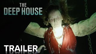 THE DEEP HOUSE  Official Trailer  Paramount Movies [upl. by Yhtamit]