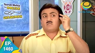 Taarak Mehta Ka Ooltah Chashmah  Episode 1460  Full Episode [upl. by Rosamond]