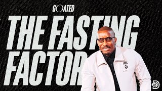 The Fasting Factor  GOATED Part 9  Dr Dharius Daniels [upl. by Kallista]