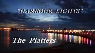 Harbour Lights The Platters Lyrics [upl. by Kashden]