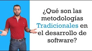 1 Que son las metodologias tradicionales en el desarrollo de software [upl. by Akenaj227]