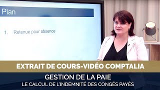 Coursvidéo  le calcul de lindemnité des congés payés [upl. by Patnode]