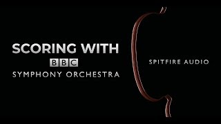 Scoring with Spitfires BBC Symphony Orchestra [upl. by Timothea]