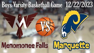 Boys HS Varsity Basketball Menomonee Falls VS Marquette [upl. by Irihs962]