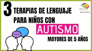 TERAPIAS de LENGUAJE para niños con AUTISMO [upl. by Alegre]