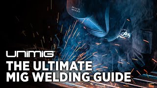 The Ultimate MIG Welding Guide [upl. by Gilberta389]