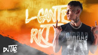 LGANTE RKT ✘ DJ TAO ft PAPU DJ [upl. by Nivrem]