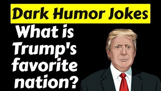 24 Funny Dark Humor Jokes  Compilation 7 [upl. by Ayiak567]