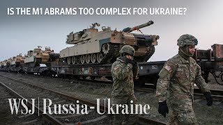 The Complex M1 Abrams Tank Logistics Ukraine May Struggle With  WSJ [upl. by Mittel6]