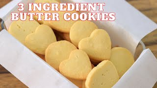 3Ingredient Butter Cookies Recipe [upl. by Kailey]