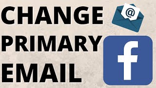 How to Change Primary Email Address on Facebook  2021 [upl. by Devy365]