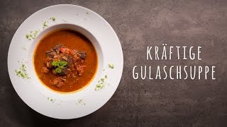 Gulaschsuppe Rezept [upl. by Fenner]