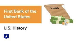 US History  First Bank of the United States [upl. by Edson]