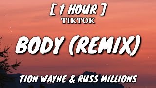 Tion Wayne amp Russ Millions  Body Remix Lyrics 1 Hour Loop TikTok Song [upl. by Benzel180]