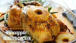 Pineapple Roasted Chicken  Tender and Juicy [upl. by Danczyk]