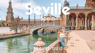 12 things to do in SEVILLE Spain  Voted as Lonely Planets Top 10 Best in Travel  Travel Guide [upl. by Ffoeg555]