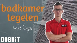 Badkamermuur tegelen met Roger [upl. by Niroht]