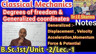 Degree of Freedom in Classical Mechanics  Generalized Coordinates  Classical Mechanics  L1 [upl. by Burbank]