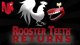 Rooster Teeth Returns [upl. by Brena]