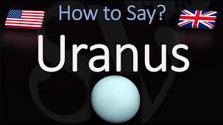 How to Pronounce Uranus CORRECTLY amp NICELY [upl. by Acira]