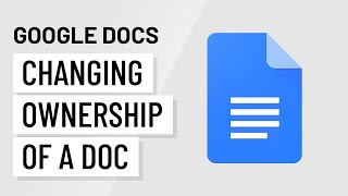 Google Docs Changing Ownership of a Doc [upl. by Christi]