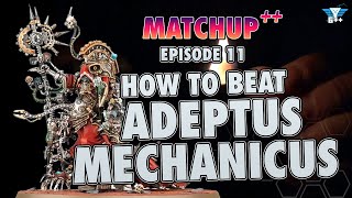 How to Beat Adeptus Mechanicus  Matchup [upl. by Moguel]