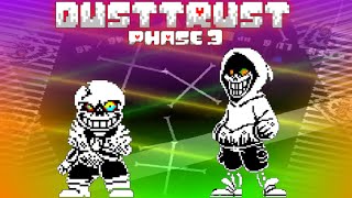 Dusttrust Phase 3 Full Version Official  UNDERTALE Fangame [upl. by Coyle959]