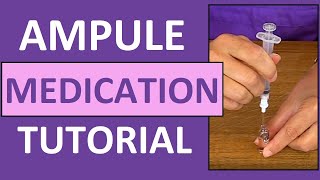 Ampule Medication Administration Nursing Clinical Skills [upl. by Hidie610]