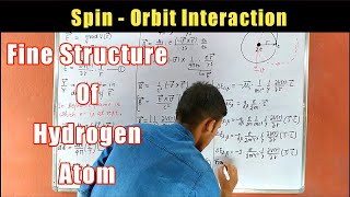 Spin Orbit Interaction  fine structure of hydrogen atom  term shift due to spin orbit interaction [upl. by Letrice]