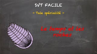 SVT FACILE  Tale spé  Le temps et les roches [upl. by Ecirp]