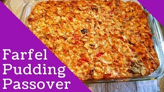 Passover Farfel Pudding Recipe amp Video  Risa Weiner [upl. by Ueihttam]